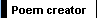 Poem creator