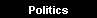 Politics