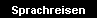 Sprachreisen