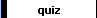 quiz