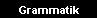 Grammatik