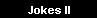Jokes II